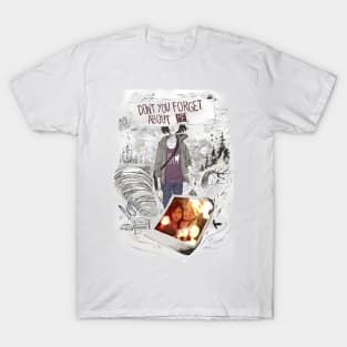 Don't you forget about me T-Shirt